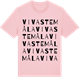 Pink Cotton t-shirt med Vivastemåla ordlek t-shirt