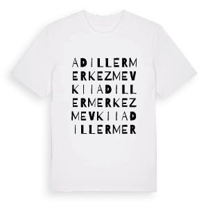 Adiller Merkez Mevkii ordlek t-shirt – ekologisk bomull t-shirt från Pinshirt
