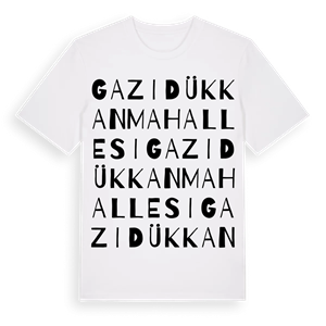 Gazidükkan Mahallesi ordlek t-shirt – ekologisk bomull t-shirt från Pinshirt