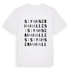 Siyahser Mahallesi ordlek t-shirt – ekologisk bomull t-shirt från Pinshirt