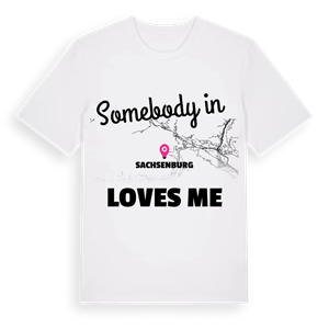 Någon i Sachsenburg älskar mig t-shirt – ekologisk bomull t-shirt från Pinshirt