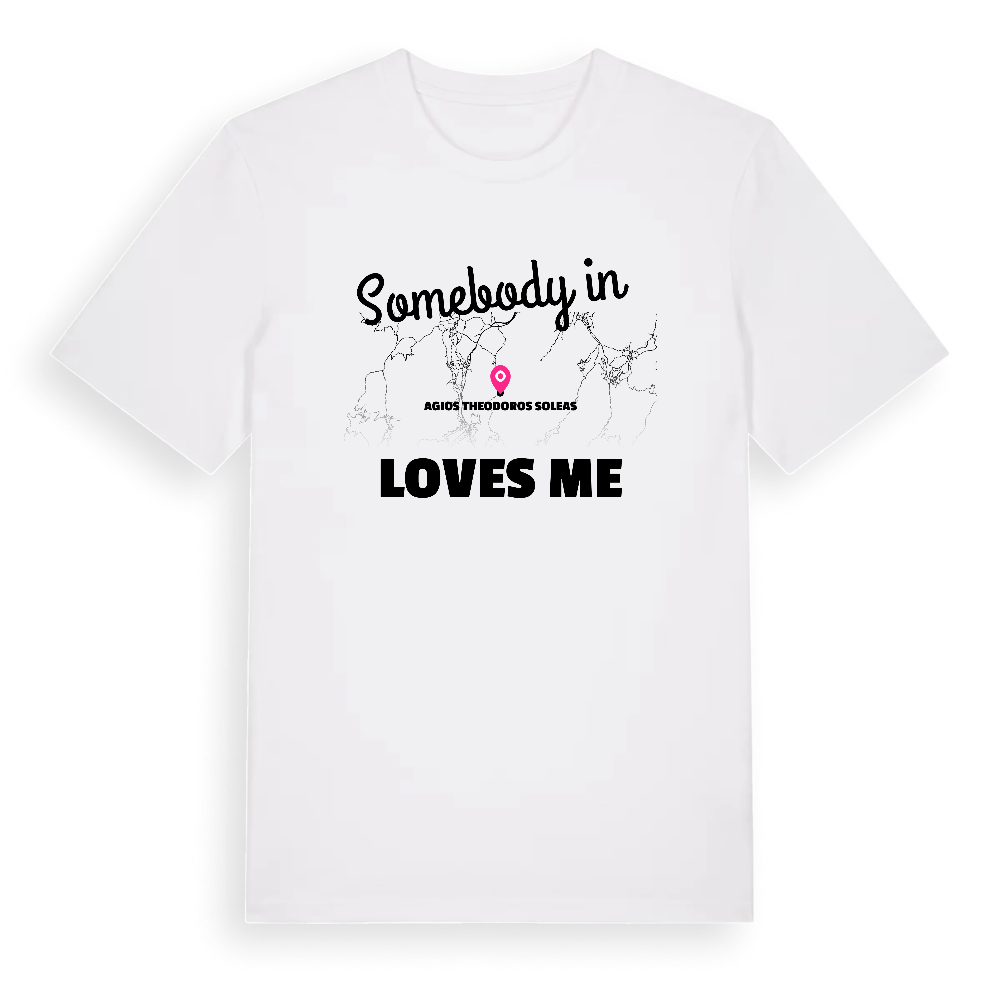 Någon i Agios Theodoros Soleas älskar mig t-shirt – White, i miljö