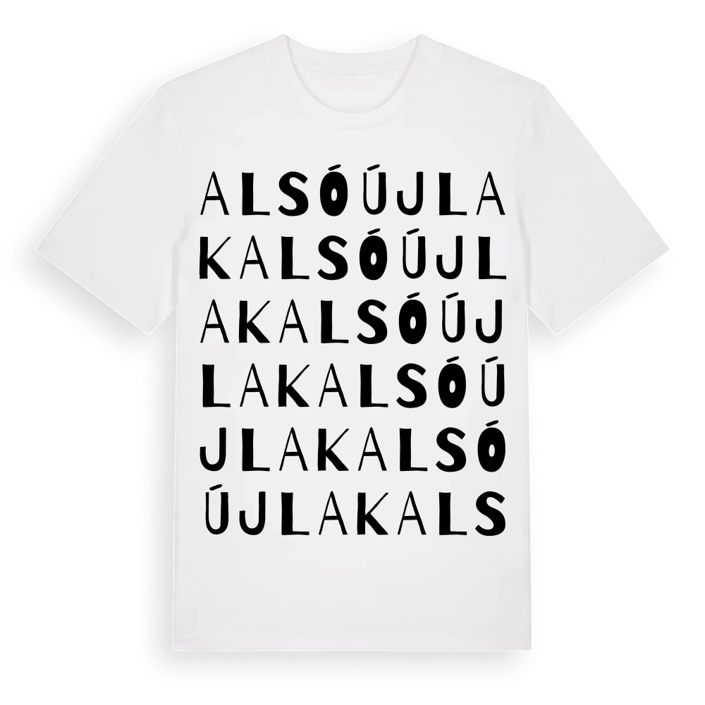Alsóújlak ordlek t-shirt – White, i miljö