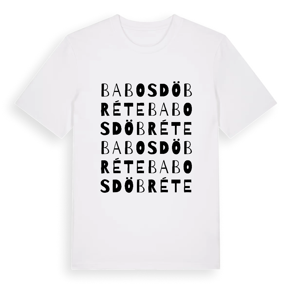 Babosdöbréte ordlek t-shirt – White, i miljö