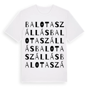 Balotaszállás ordlek t-shirt – ekologisk bomull t-shirt från Pinshirt