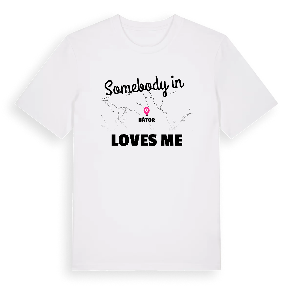 Någon i Bátor älskar mig t-shirt – White, i miljö