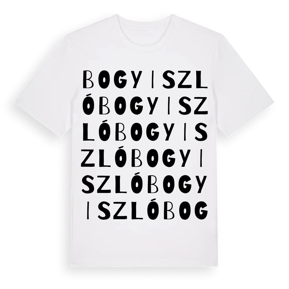 Bogyiszló ordlek t-shirt – White, i miljö