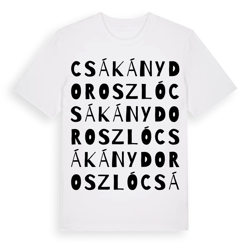 Csákánydoroszló ordlek t-shirt – White, i miljö