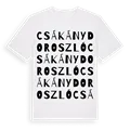 Csákánydoroszló ordlek t-shirt