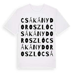 Csákánydoroszló ordlek t-shirt – ekologisk bomull t-shirt från Pinshirt