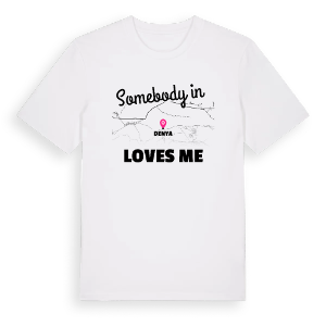 Någon i Denya älskar mig t-shirt – ekologisk bomull t-shirt från Pinshirt
