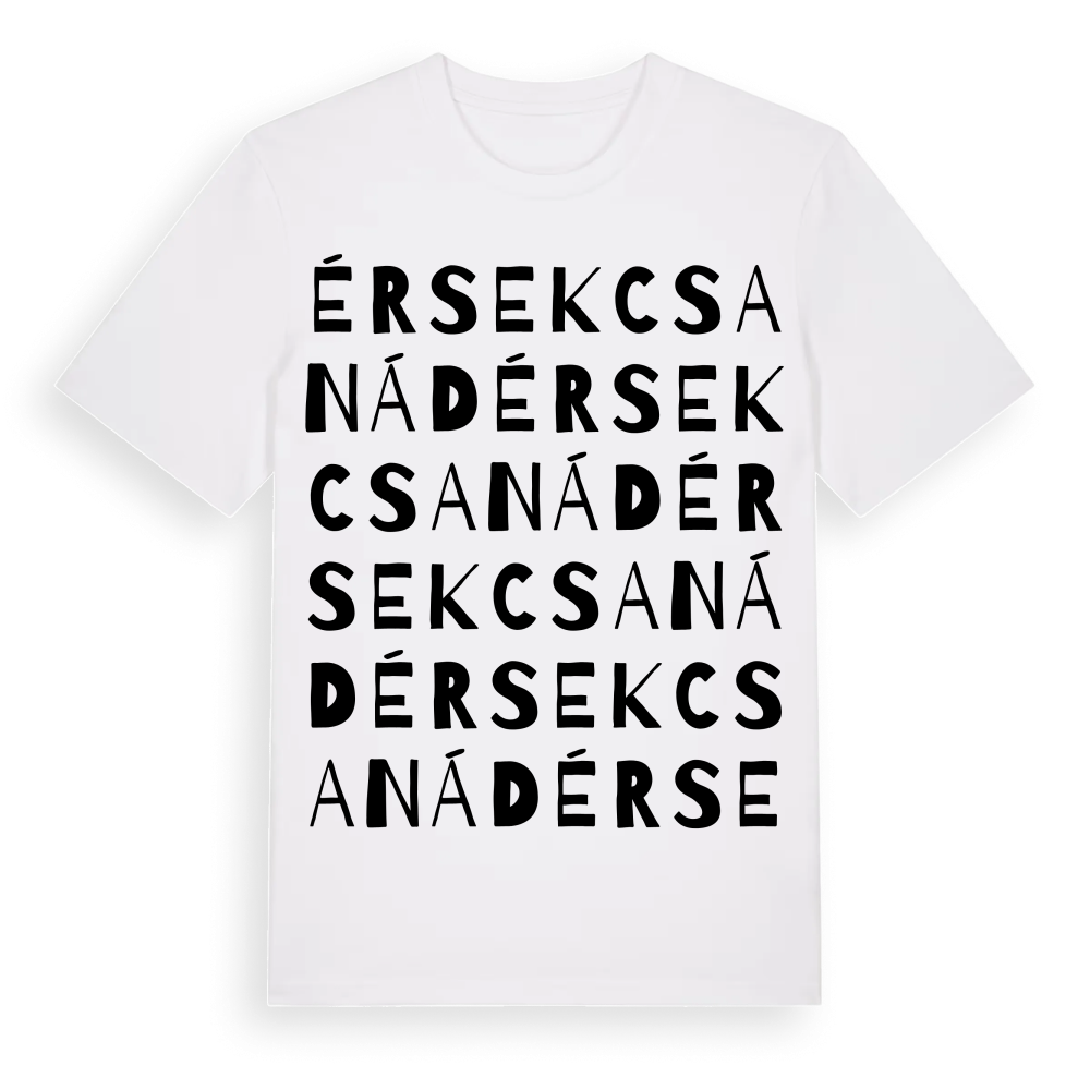 Érsekcsanád ordlek t-shirt – White, i miljö