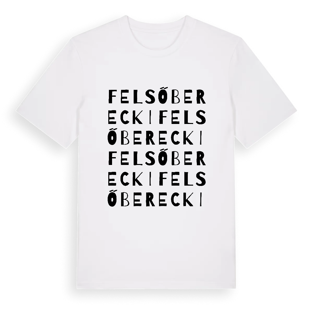 Felsőberecki ordlek t-shirt – White, i miljö