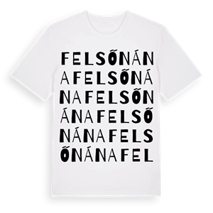 Felsőnána ordlek t-shirt – ekologisk bomull t-shirt från Pinshirt