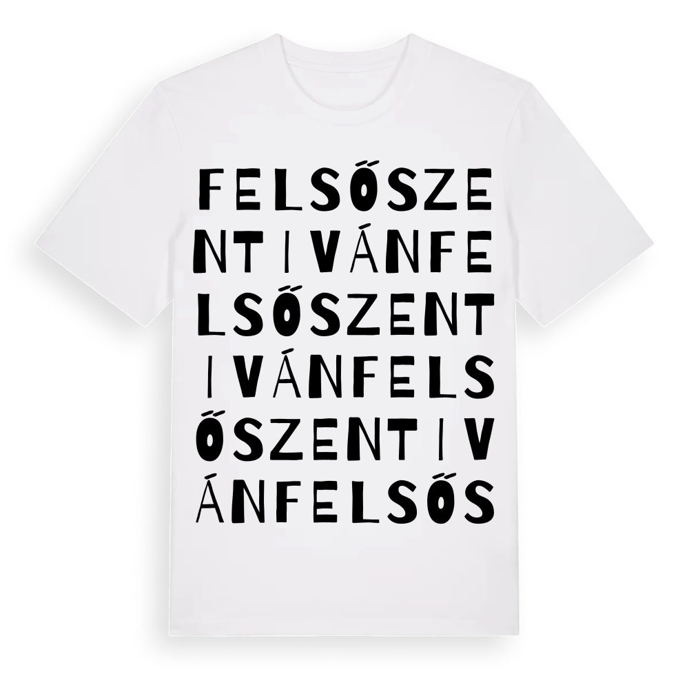 Felsőszentiván ordlek t-shirt – White, i miljö