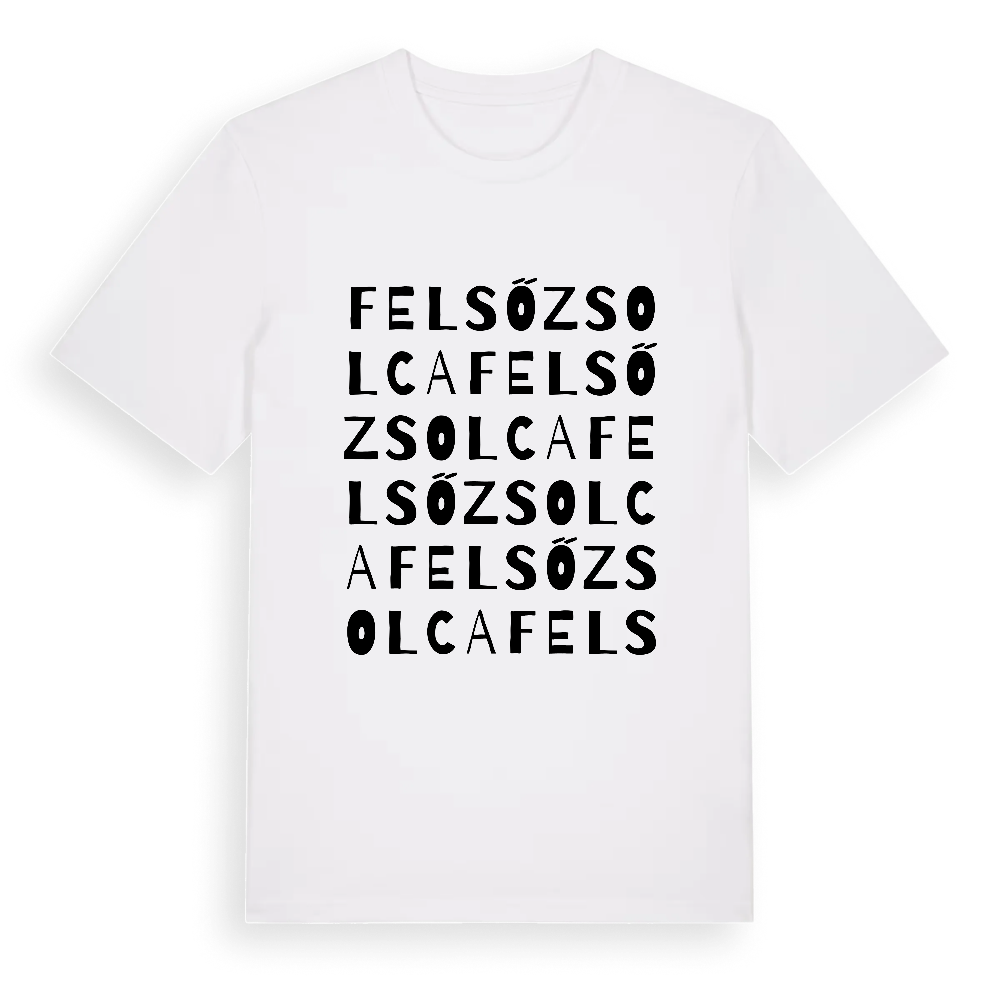 Felsőzsolca ordlek t-shirt – White, i miljö