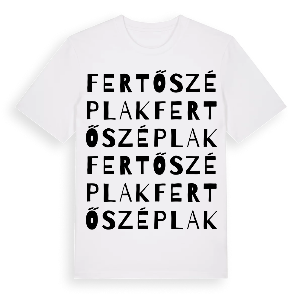 Fertőszéplak ordlek t-shirt – White, i miljö