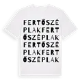 Fertőszéplak ordlek t-shirt