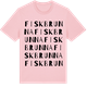 Pink Cotton t-shirt med Fiskbrunna ordlek t-shirt
