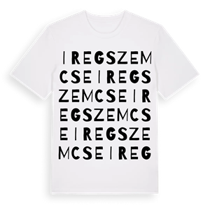 Iregszemcse ordlek t-shirt – ekologisk bomull t-shirt från Pinshirt