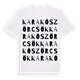 Karakószörcsök ordlek t-shirt