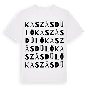 Kaszásdűlő ordlek t-shirt – ekologisk bomull t-shirt från Pinshirt