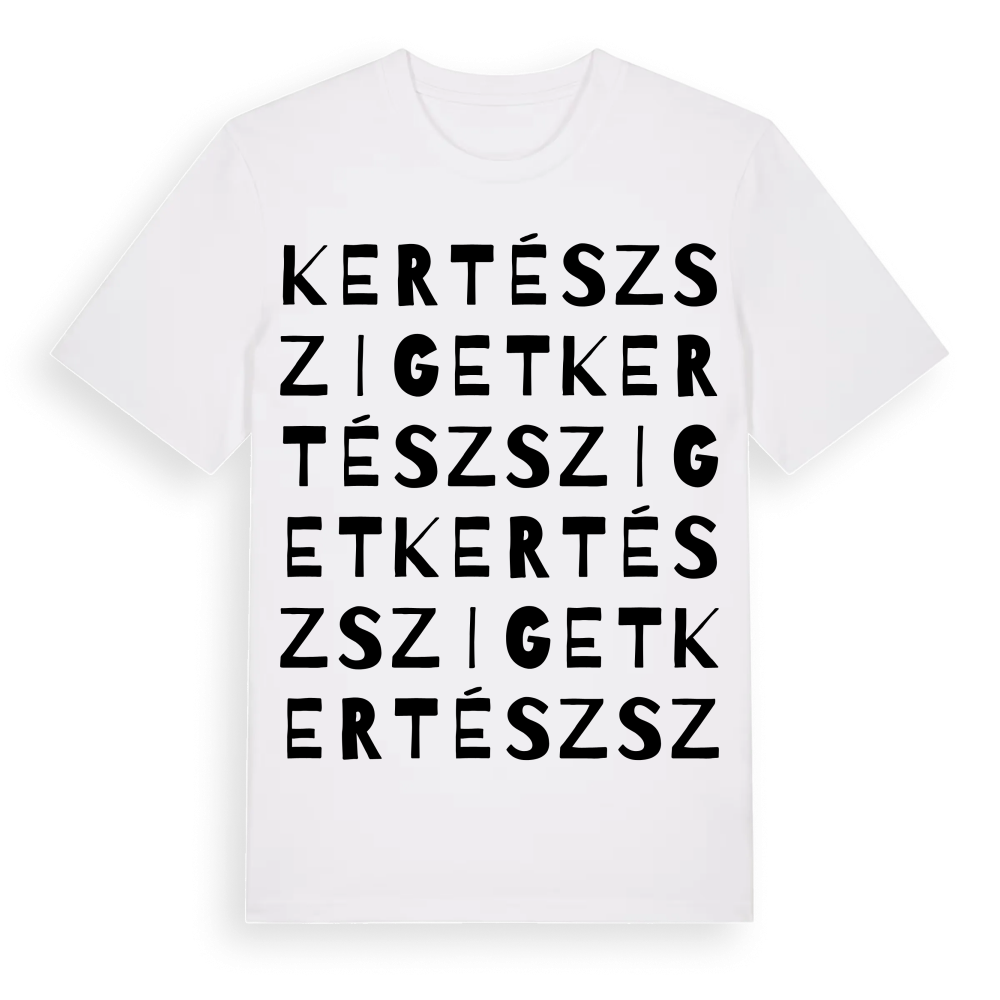 Kertészsziget ordlek t-shirt – White, i miljö