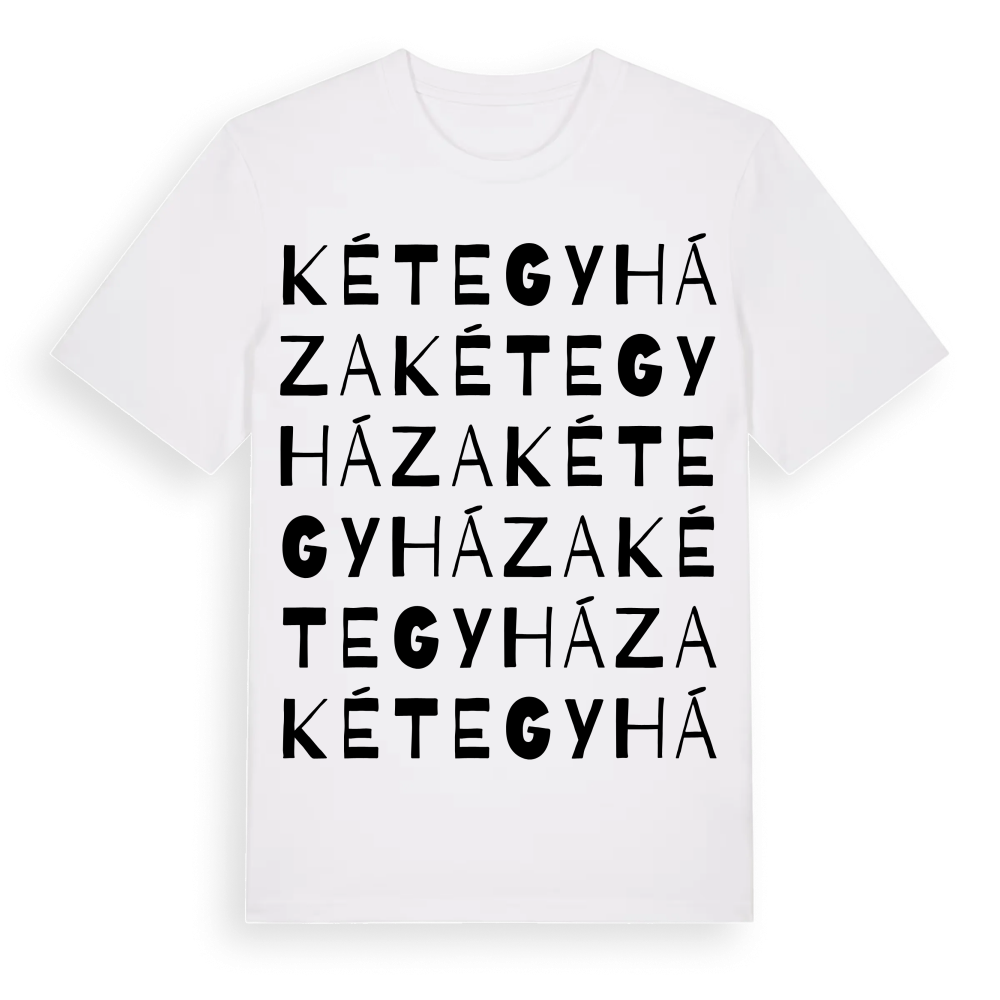Kétegyháza ordlek t-shirt – White, i miljö