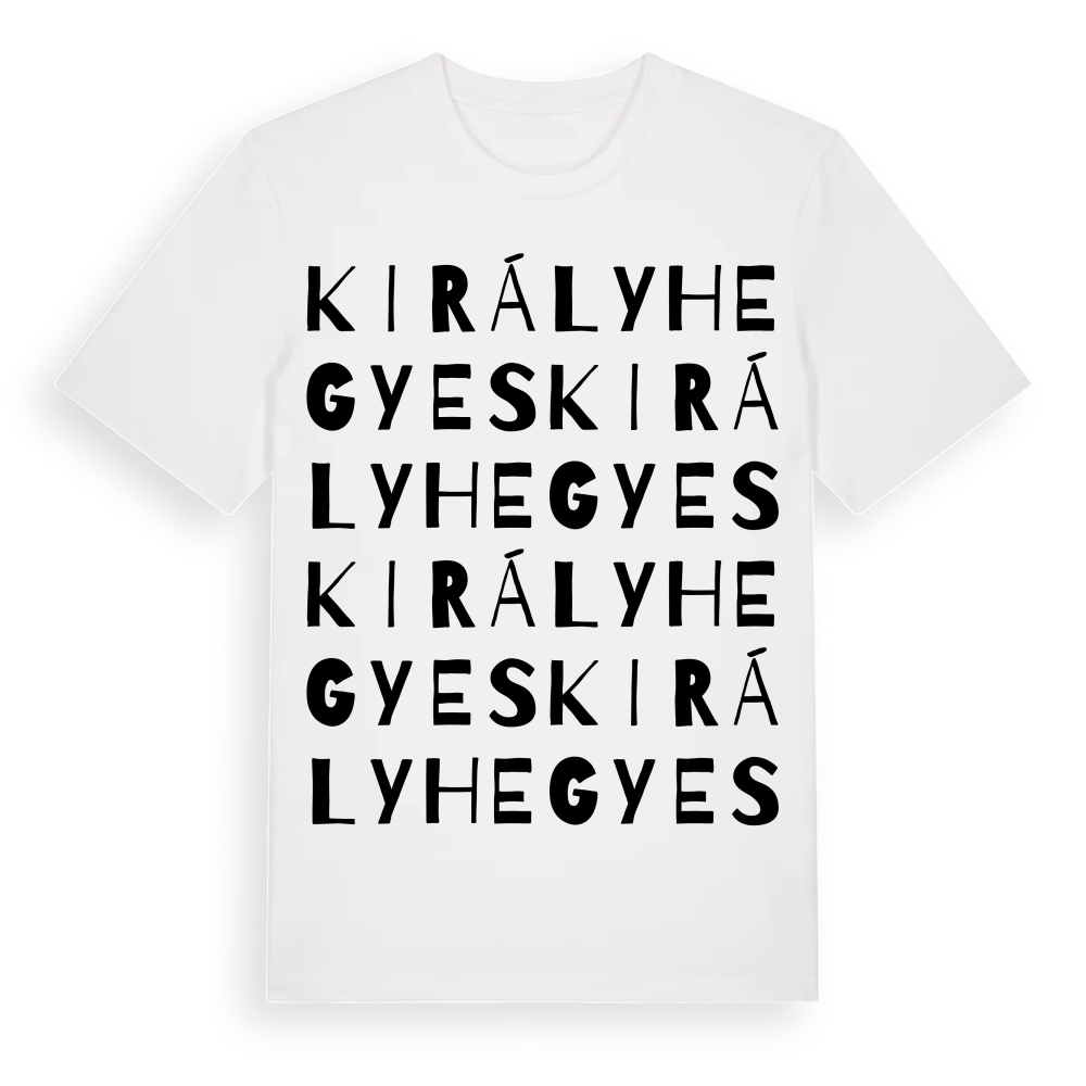 Királyhegyes ordlek t-shirt – White, i miljö