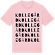Pink Cotton t-shirt med Kollegård ordlek t-shirt