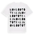 Komlódtótfalu ordlek t-shirt