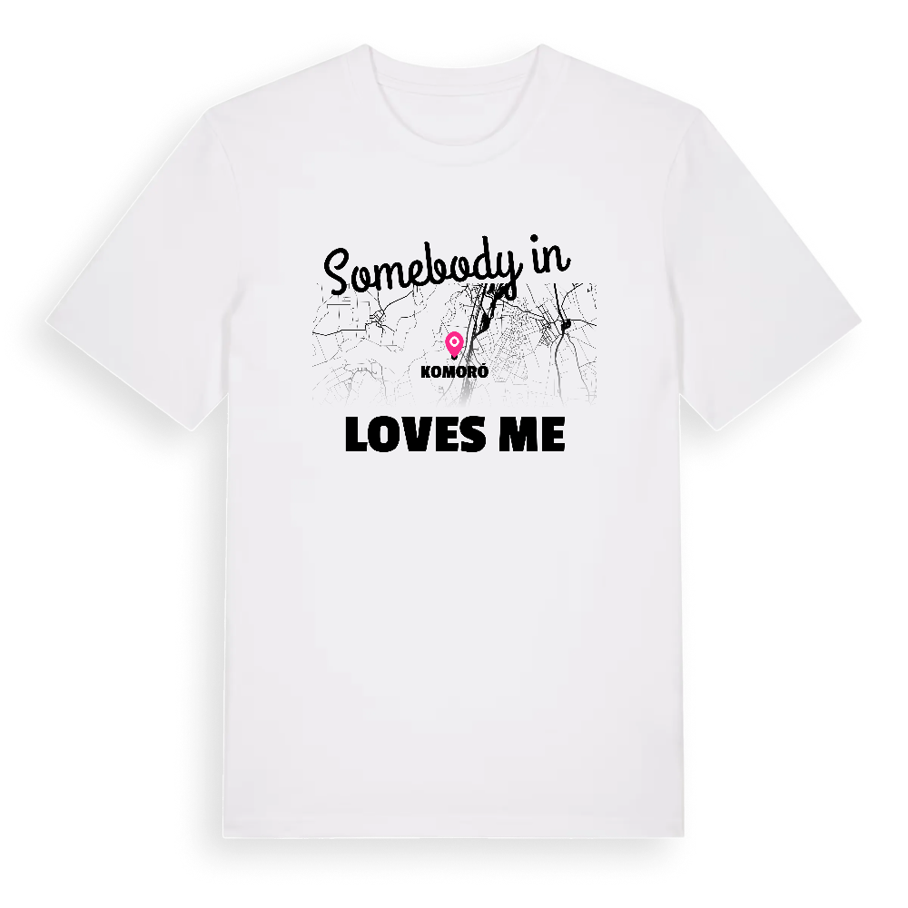 Någon i Komoró älskar mig t-shirt – White, i miljö