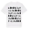 Körösújfalu ordlek t-shirt