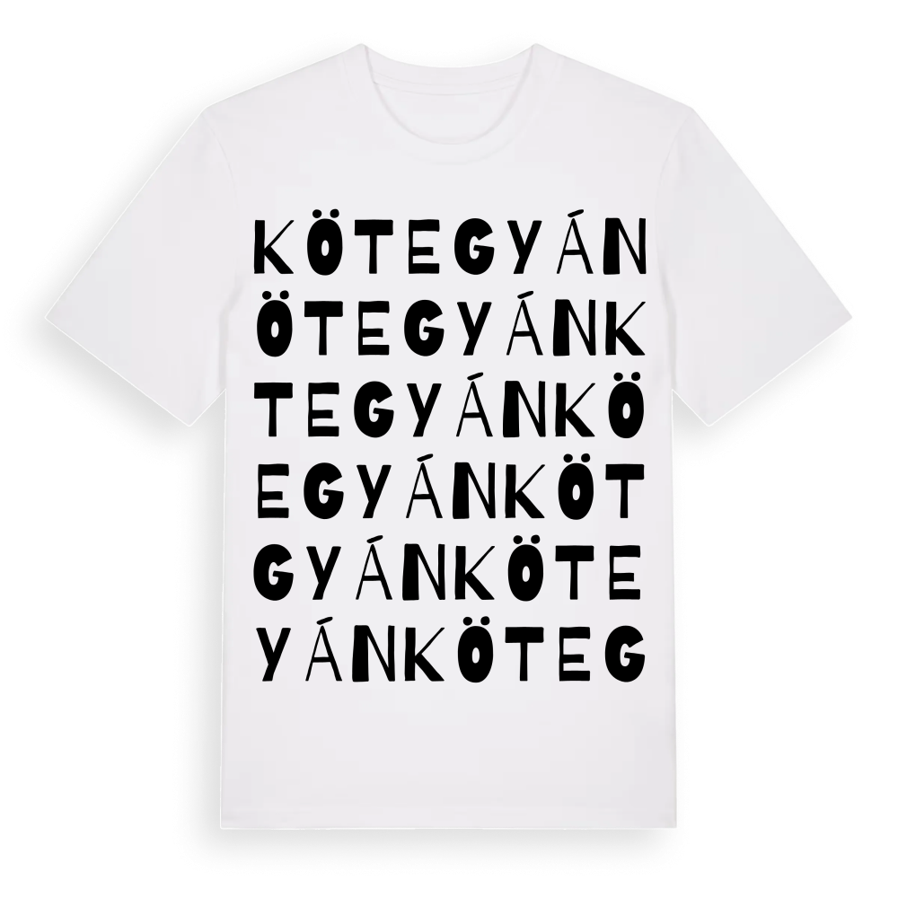 Kötegyán ordlek t-shirt – White, i miljö