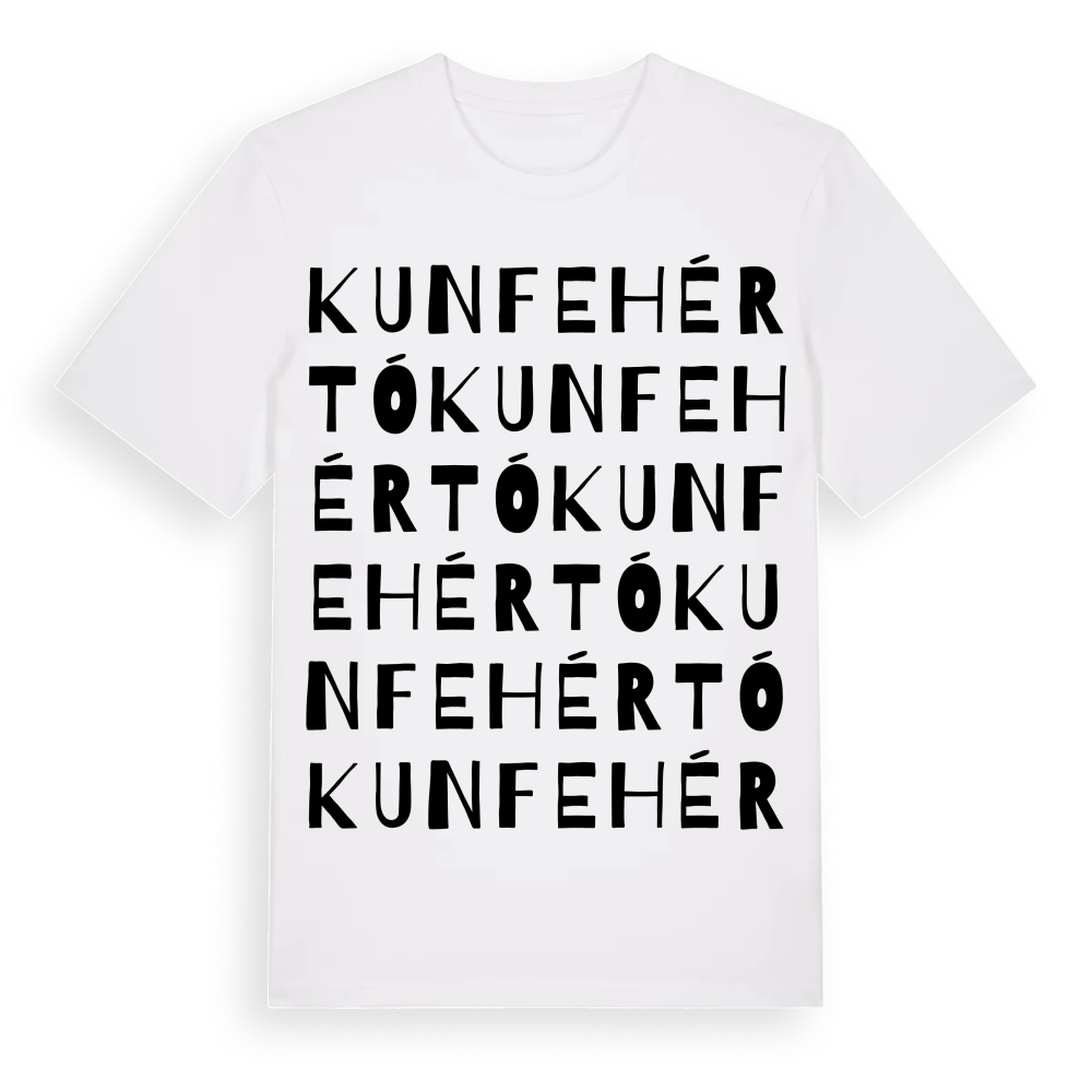 Kunfehértó ordlek t-shirt – White, i miljö