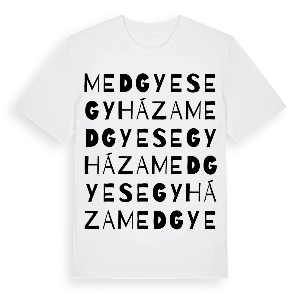 Medgyesegyháza ordlek t-shirt – White, i miljö