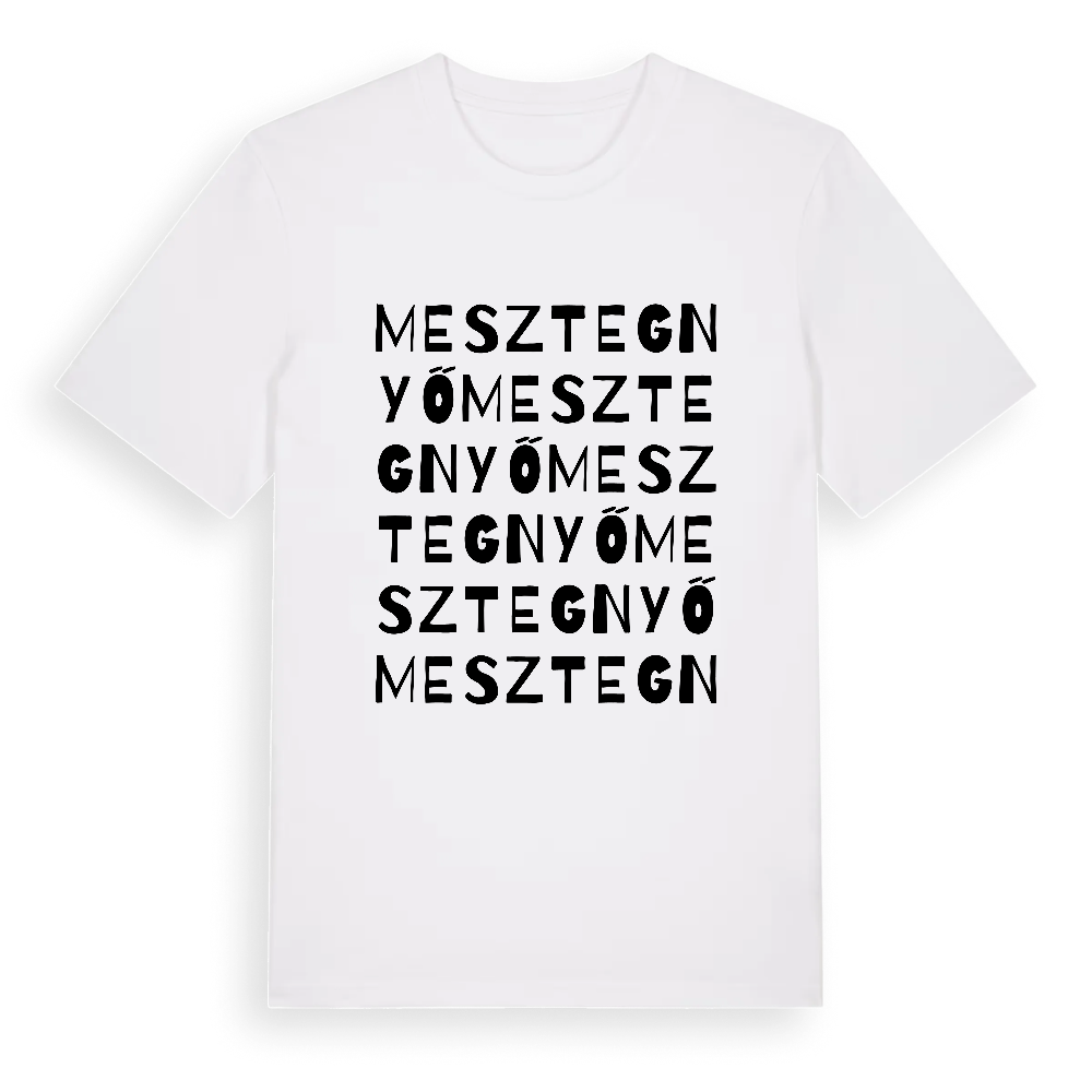 Mesztegnyő ordlek t-shirt – White, i miljö