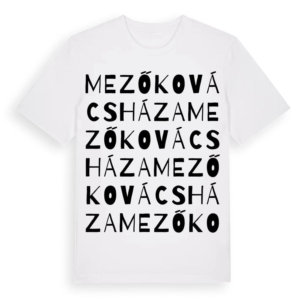 Mezőkovácsháza ordlek t-shirt – White, i miljö