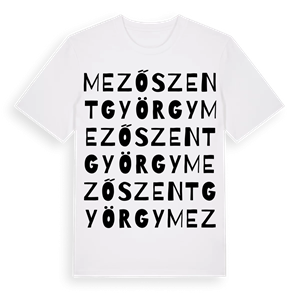 Mezőszentgyörgy ordlek t-shirt – ekologisk bomull t-shirt från Pinshirt