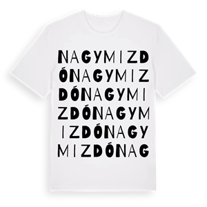 Nagymizdó ordlek t-shirt – ekologisk bomull t-shirt från Pinshirt