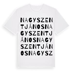 Nagyszentjános ordlek t-shirt – ekologisk bomull t-shirt från Pinshirt