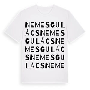 Nemesgulács ordlek t-shirt – ekologisk bomull t-shirt från Pinshirt