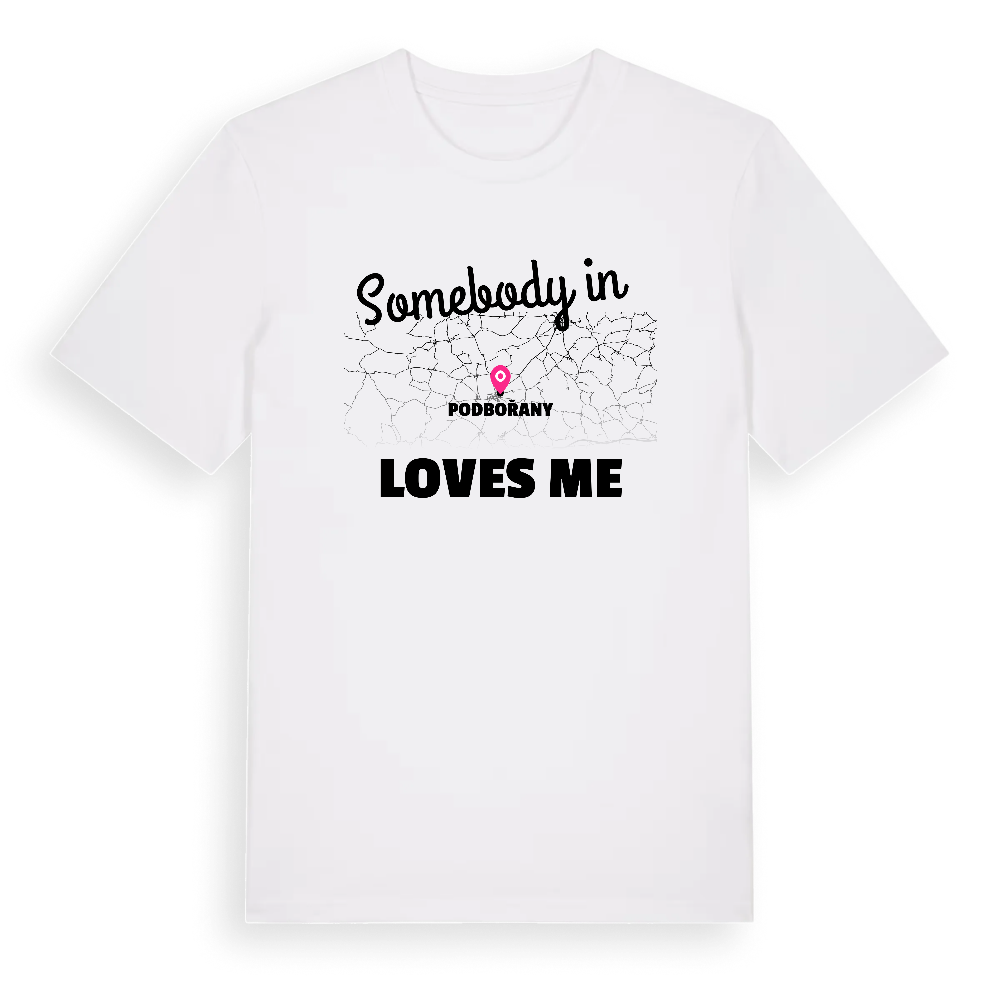 Någon i Podbořany älskar mig t-shirt – White, i miljö