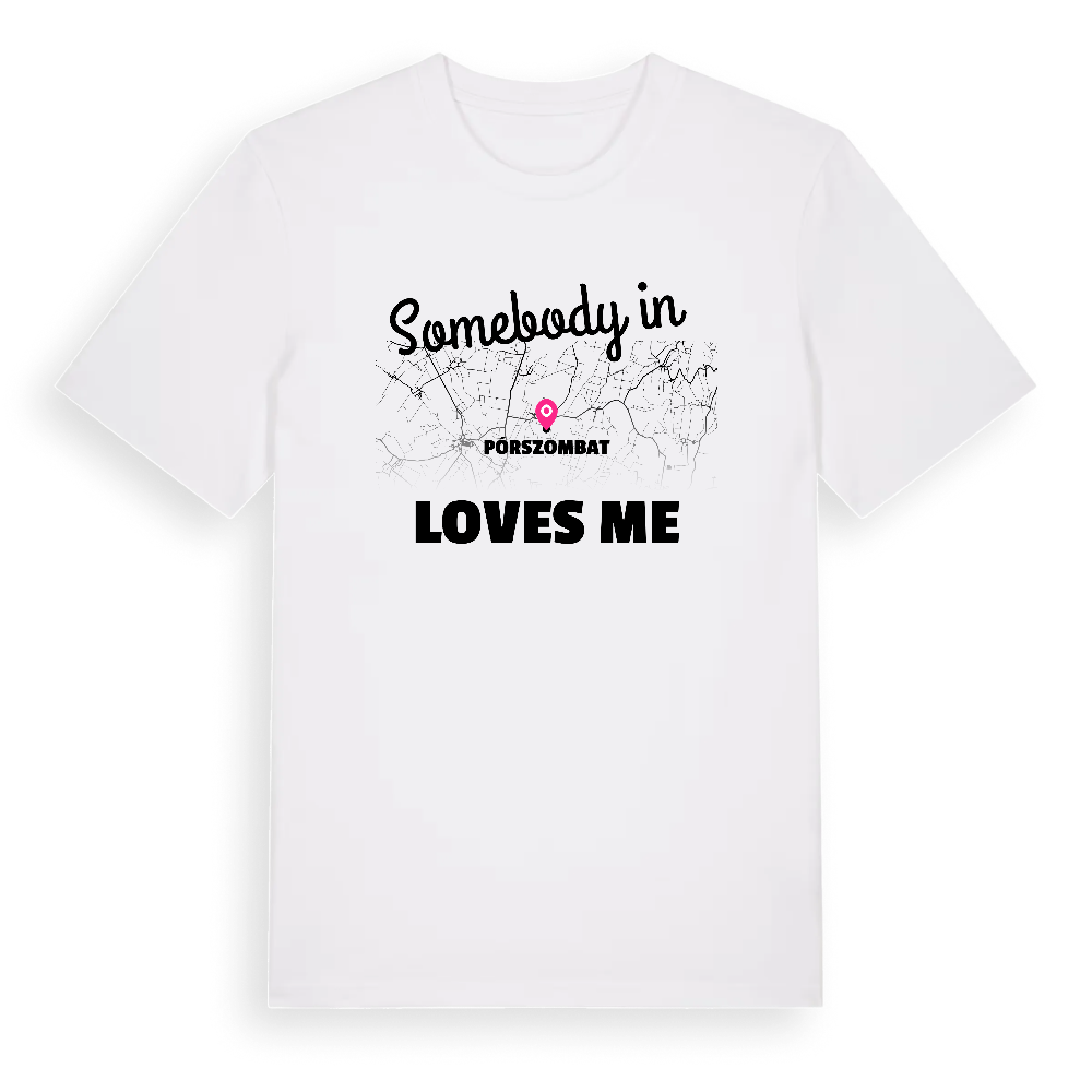 Någon i Pórszombat älskar mig t-shirt – White, i miljö