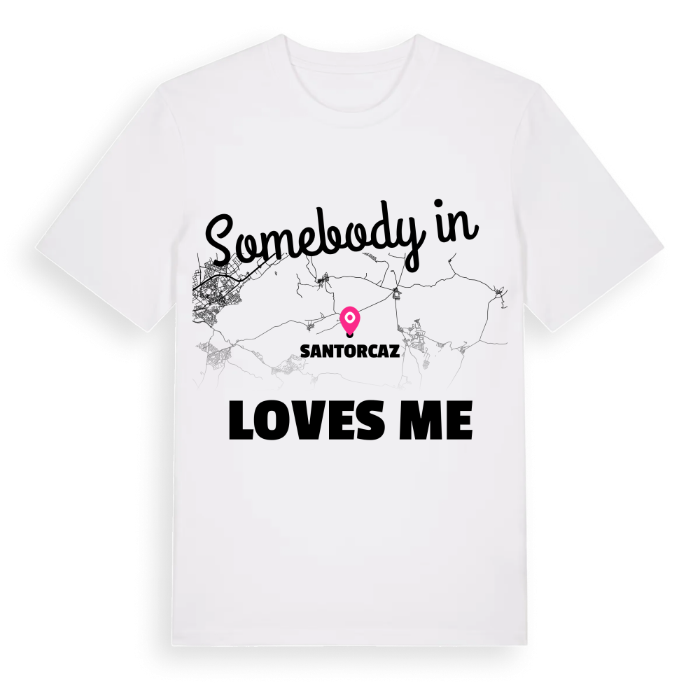 Någon i Santorcaz älskar mig t-shirt – White, i miljö
