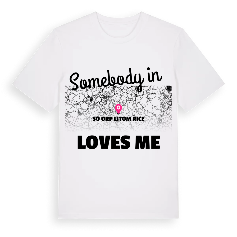 Någon i SO ORP Litoměřice älskar mig t-shirt – White, i miljö