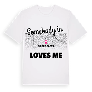 Någon i SO ORP Pacov älskar mig t-shirt – ekologisk bomull t-shirt från Pinshirt