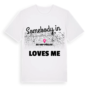 Någon i SO ORP Přelouč älskar mig t-shirt – ekologisk bomull t-shirt från Pinshirt