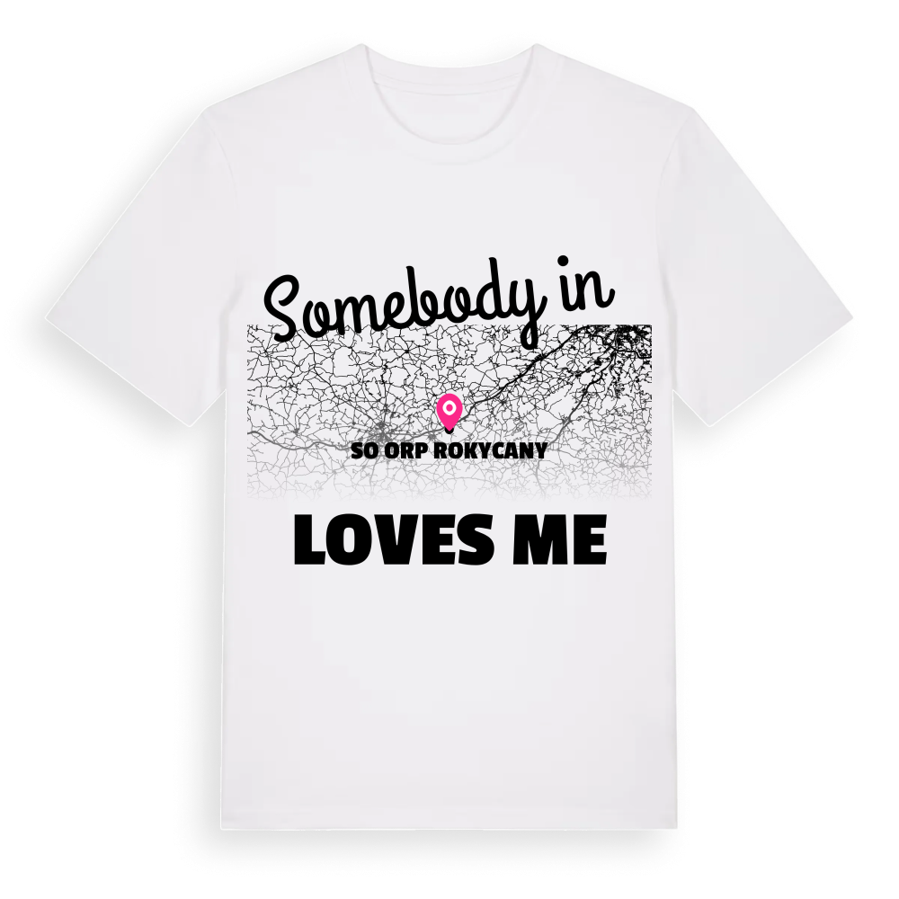 Någon i SO ORP Rokycany älskar mig t-shirt – White, i miljö