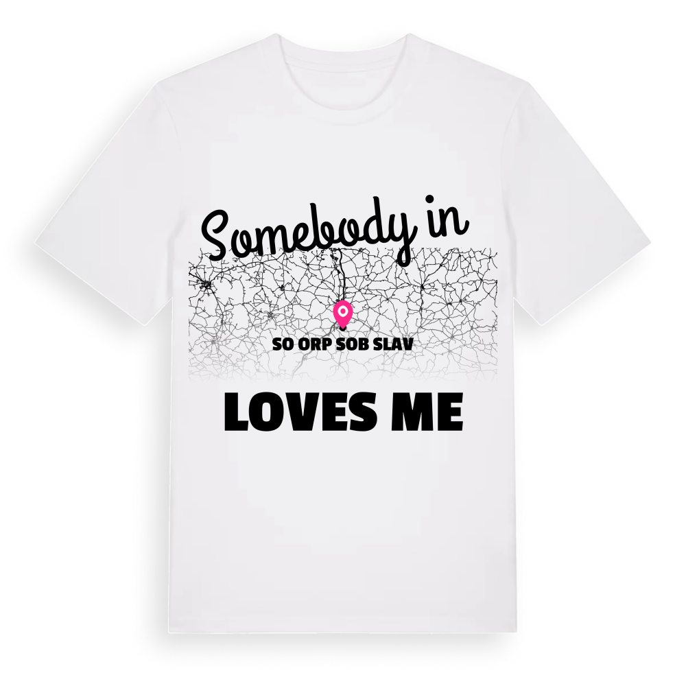 Någon i SO ORP Soběslav älskar mig t-shirt – White, i miljö